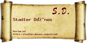 Stadler Dénes névjegykártya