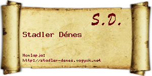 Stadler Dénes névjegykártya